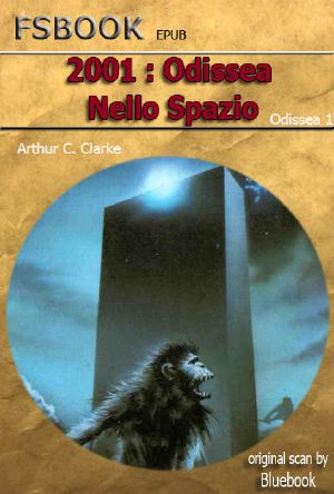 [Space Odyssey 01] • 2001 · Odissea Nello Spazio